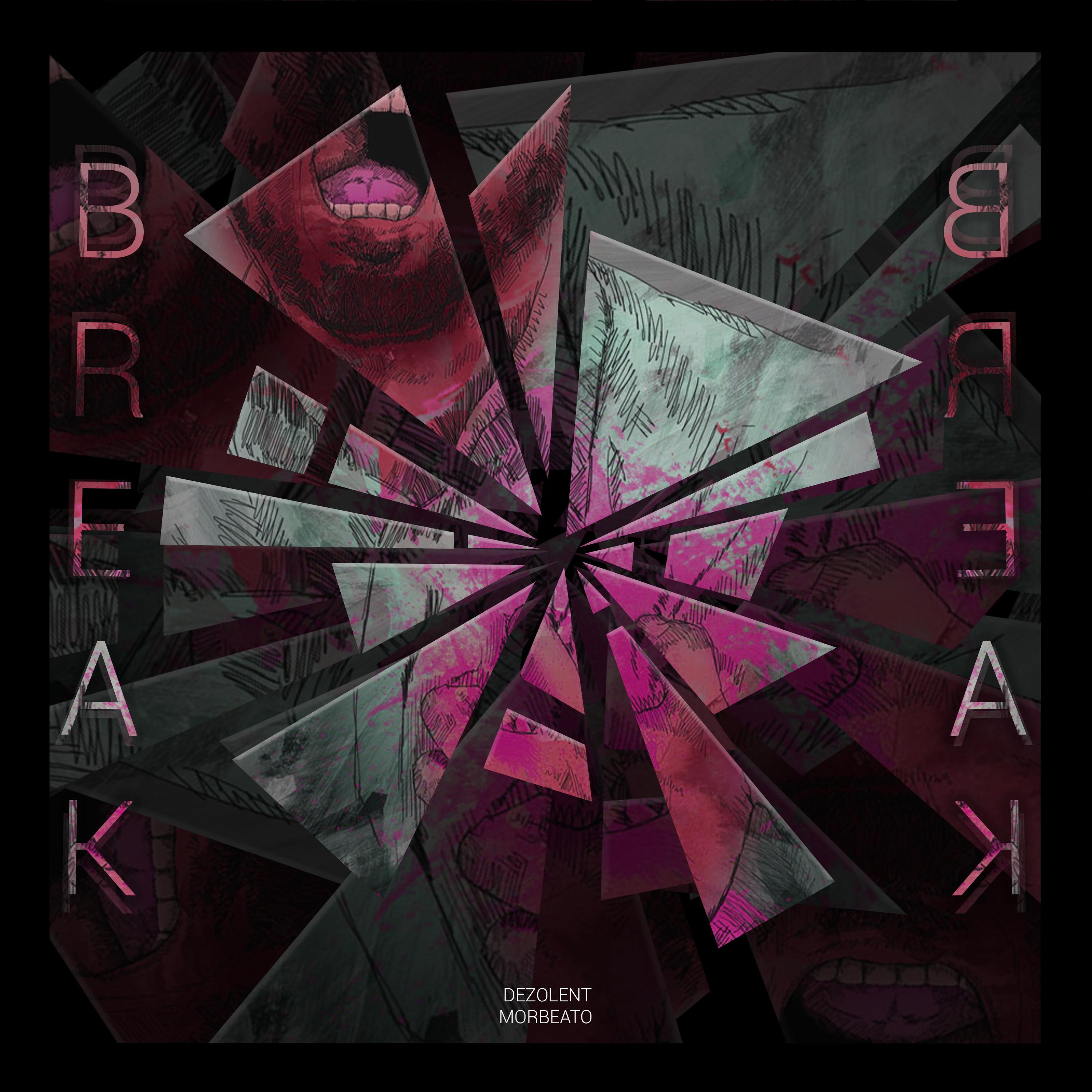Dezolent Morbeato Break Cover Art